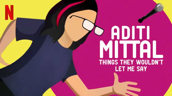 Aditi Mittal – Things They Wouldn’t Let Me Say