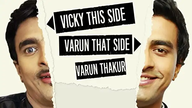 Varun Thakur – Vicky This Side, Varun That Side