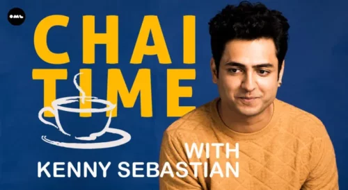 Chai Time Comedy with Kenny Sebastian